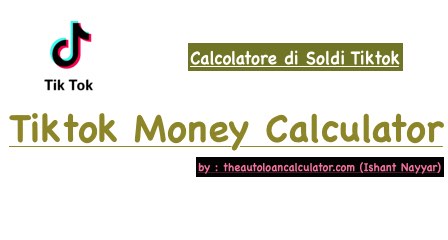 Scopri di più sull'articolo Tiktok calcolatore di denaro (money calculator) | Calcolatore Soldi Tiktok