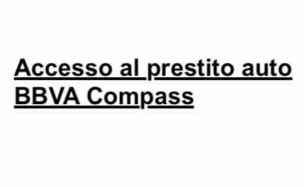 Scopri di più sull'articolo Accesso al prestito auto BBVA Compass