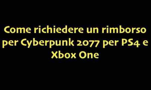 Scopri di più sull'articolo Come richiedere un rimborso per Cyberpunk 2077 per PS4 e Xbox One