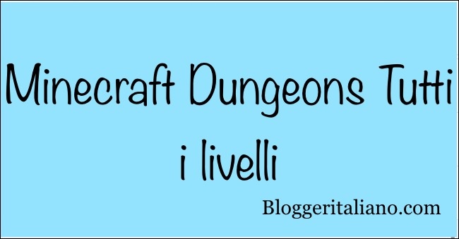 Scopri di più sull'articolo Minecraft Dungeons Tutti i livelli: come sbloccare ogni livello segreto?