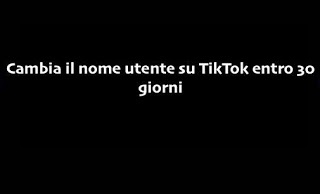 Scopri di più sull'articolo Cambia il nome utente su TikTok entro 30 giorni