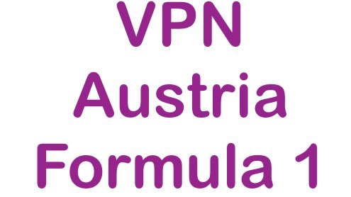 Scopri di più sull'articolo VPN gratuita per l’Austria Formula 1