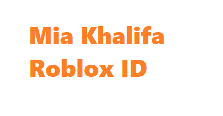 Scopri di più sull'articolo ID Mia Khalifa Roblox (Maggio 2024)