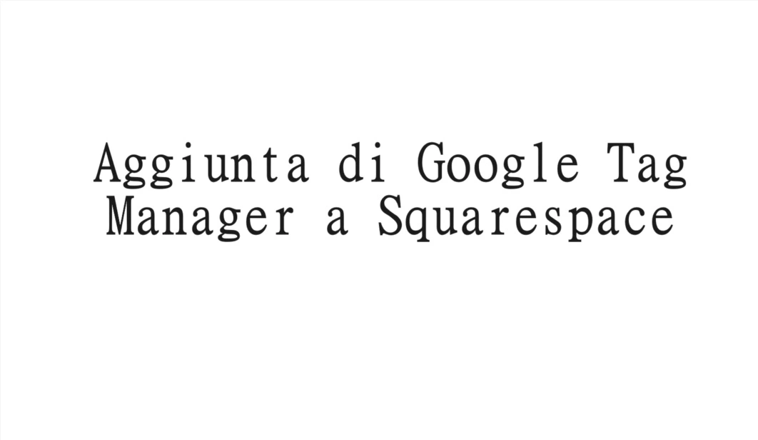 Scopri di più sull'articolo Aggiunta di Google Tag Manager a Squarespace