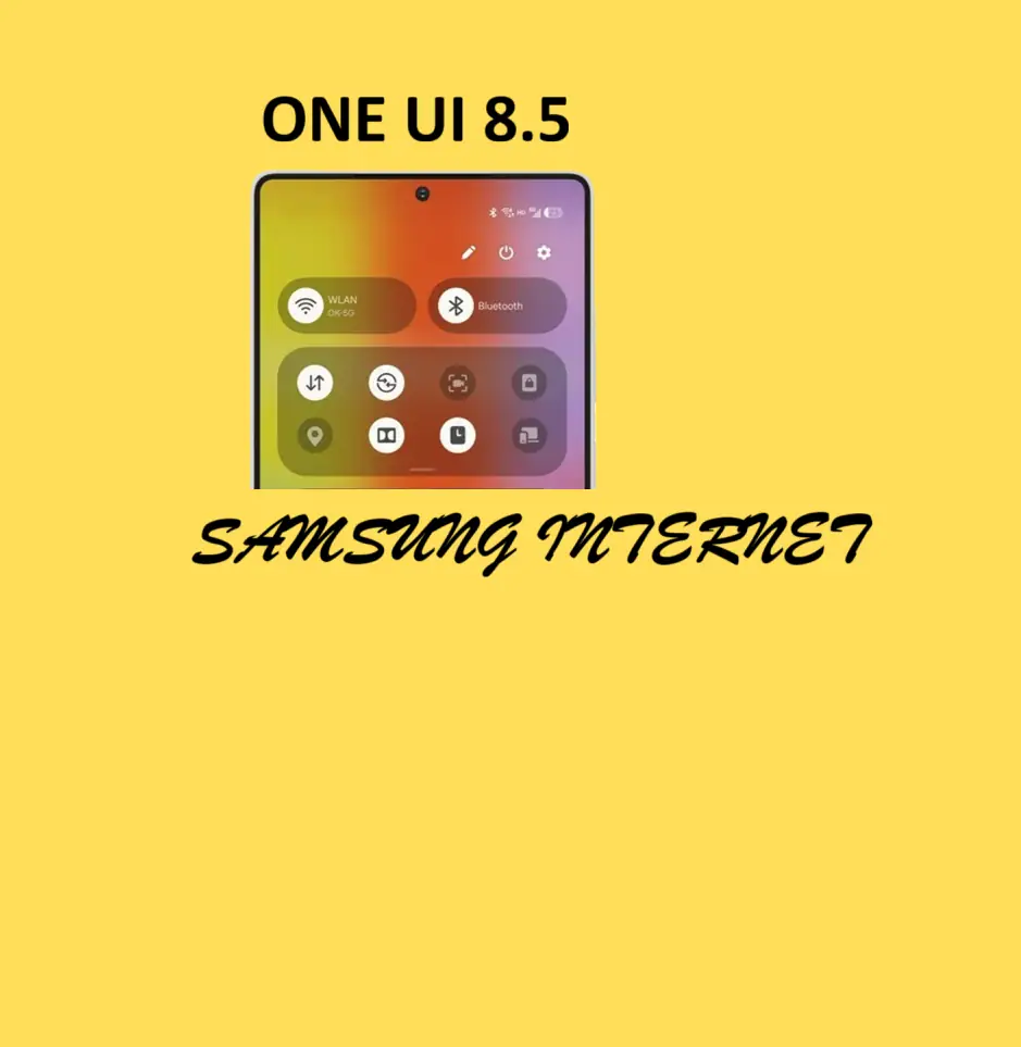 Samsung Internet riceverà un importante aggiornamento in One UI 8.5